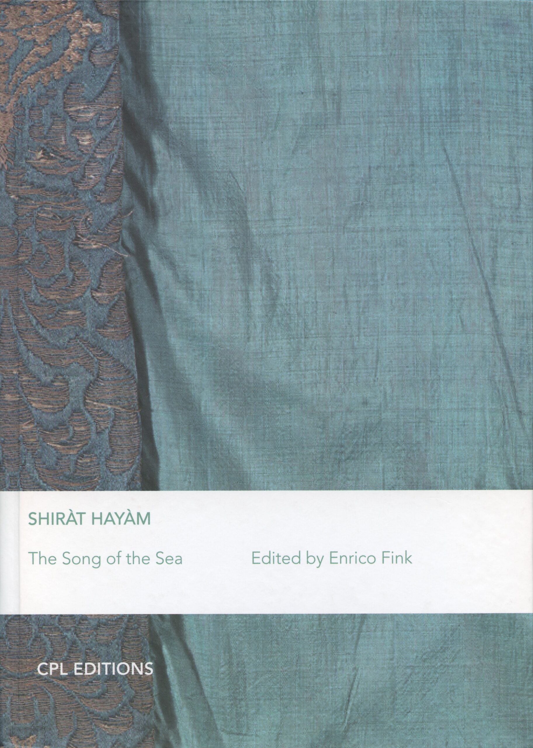 Shiràt Hayàm– The Song of the Sea