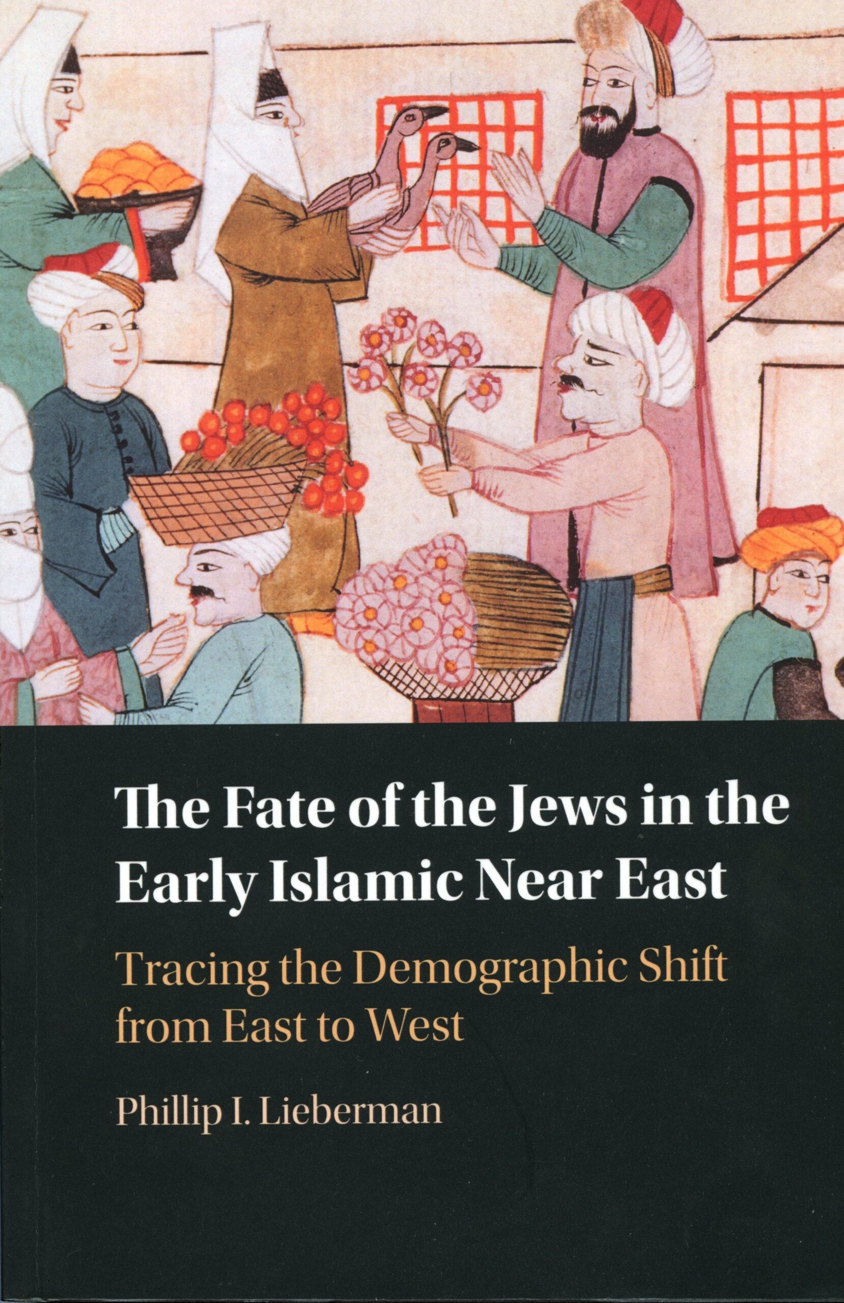The Fate of the Jews in the Early Islamic Near East